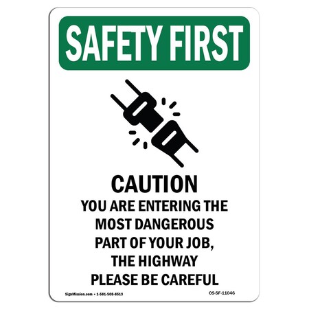 Signmission OSHA Sign, You Are Entering W/ Symbol, 24in X 18in Aluminum, 18" W, 24" L, Portrait OS-SF-A-1824-V-11046